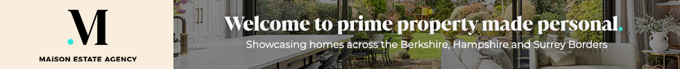 Get brand editions for Maison Estate Agency, Covering Berkshire & Surrounding Counties